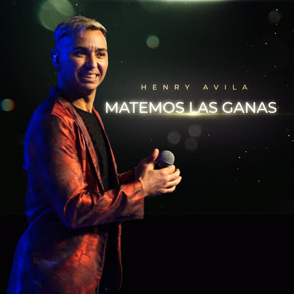 Carátula HENRY AVILA - Matemos las ganas