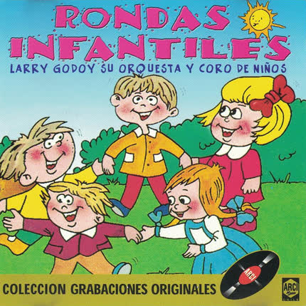 Carátula LARRY GODOY - SU ORQUESTA Y CORO DE NIÑOS - Rondas Infantiles