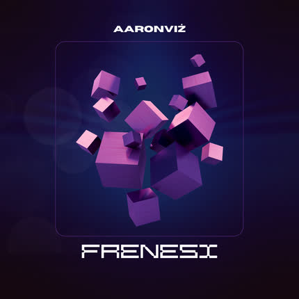 Carátula AARONVIZ - Frenesí