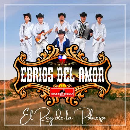 Carátula EBRIOS DEL AMOR - El Rey de la Pobreza