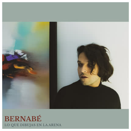 Carátula BERNABE - Lo Que Dibujas En La Arena
