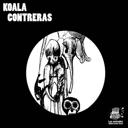 Carátula KOALA CONTRERAS - Los animales deben estar locos