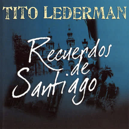 Carátula TITO LEDERMAN - Recuerdos de Santiago