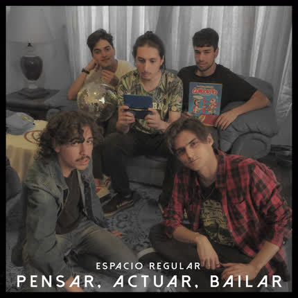 Carátula ESPACIO REGULAR - Pensar, Actuar, Bailar.