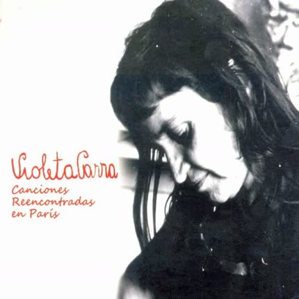 Carátula VIOLETA PARRA - Canciones Reencontradas en París