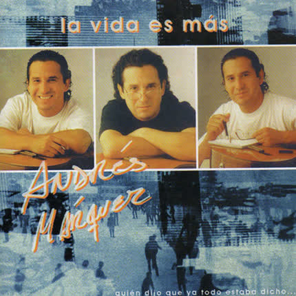 Carátula ANDRES MARQUEZ - La vida es más