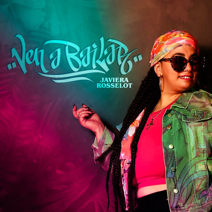 Carátula JAVIERA ROSSELOT - Ven a Bailar