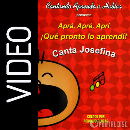 Carátula CANTANDO APRENDO A HABLAR - Aprá, Apré, Aprí - Canta Josefina