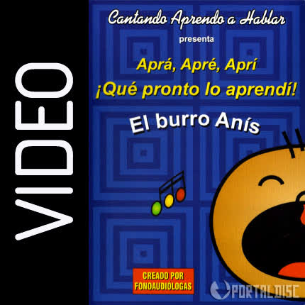 Carátula CANTANDO APRENDO A HABLAR - Aprá, Apré, Aprí - El Burro Anis