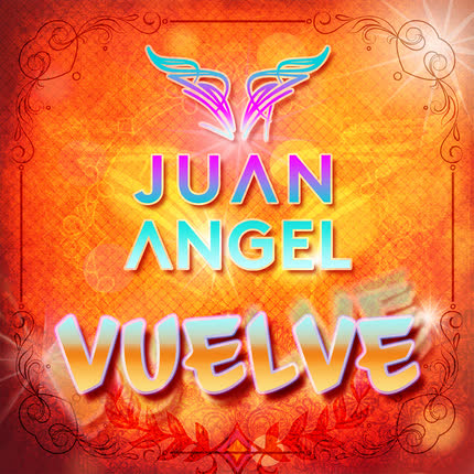 Carátula JUAN ANGEL - Vuelve