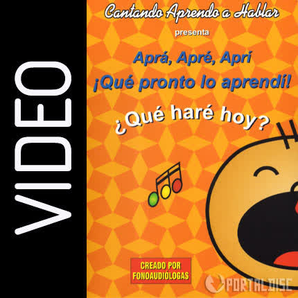 Carátula CANTANDO APRENDO A HABLAR - Aprá, Apré, Aprí - Qué haré hoy