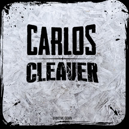 Carátula CARLOS CLEAVER - Bring me down