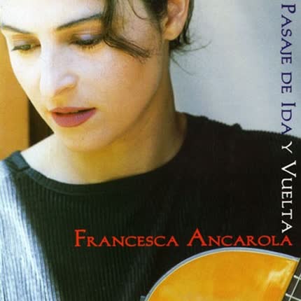Carátula FRANCESCA ANCAROLA - Pasaje de ida y vuelta