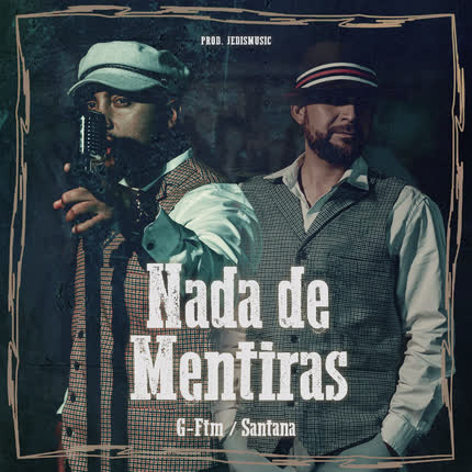 Carátula G FTM - Nada de Mentiras