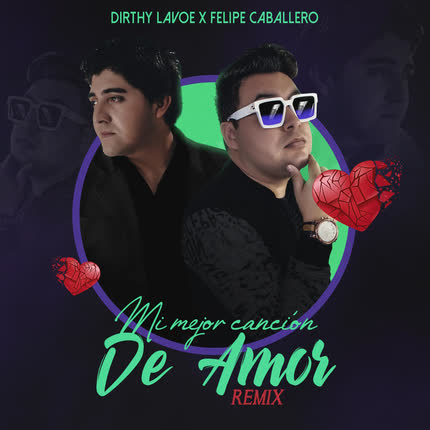 Carátula DIRTHY LAVOE - Mi Mejor Canción de Amor (Remix)