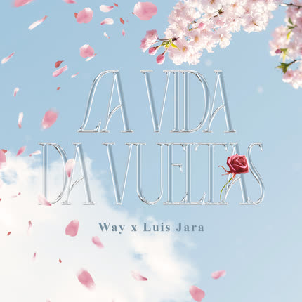 Carátula WAY & LUIS JARA - La Vida Da Vueltas