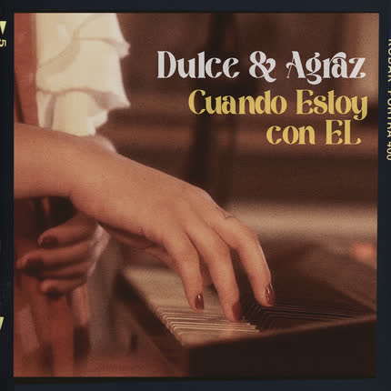 Carátula DULCE Y AGRAZ - Cuando Estoy con El (Sesión Jeanette)