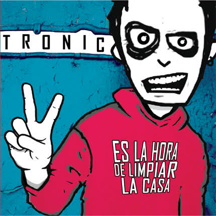 Carátula TRONIC - Es la Hora de Limpiar la Casa