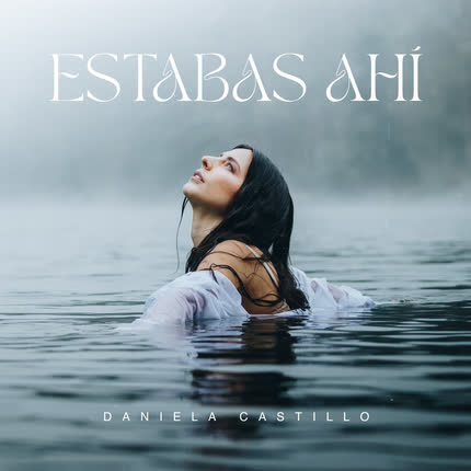 Carátula DANIELA CASTILLO - Estabas Ahí
