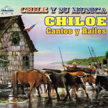 Carátula VARIOS ARTISTAS - Chile y su música, Chiloé cantos y bailes