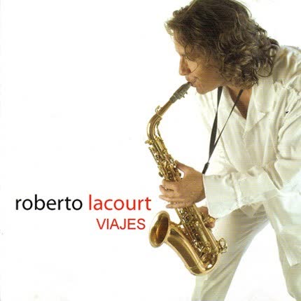 Carátula ROBERTO LACOURT - Viajes