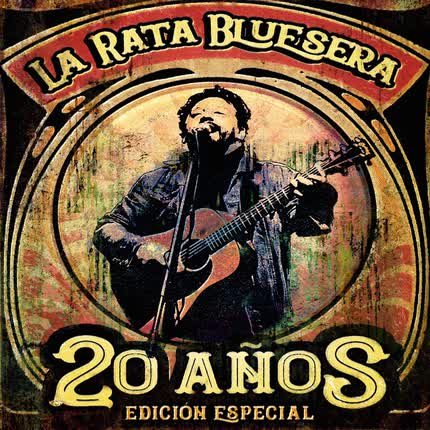 Carátula LA RATA BLUESERA - La Rata Bluesera 20 años Edición Especial (Remasterizado 2022)