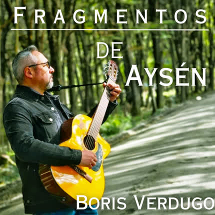 Carátula BORIS VERDUGO TORRES - Fragmentos de Aysén