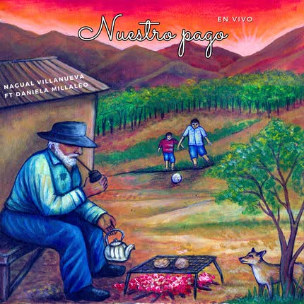 Carátula NAGUAL VILLANUEVA - Nuestro Pago (En Vivo)