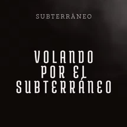 Carátula SUBTERRANEO - Volando por el Subterráneo