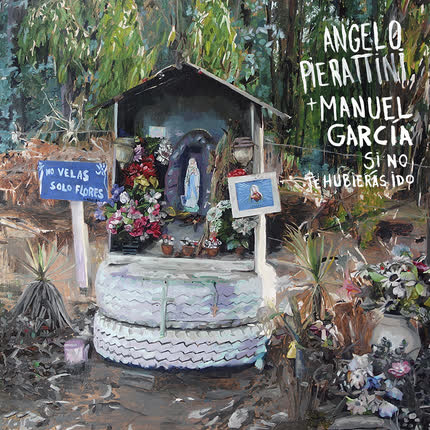 Carátula ANGELO PIERATTINI & MANUEL GARCIA - Si no te hubieras ido