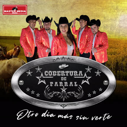 Carátula COBERTURA DE PARRAL - Otro Día Más Sin Verte