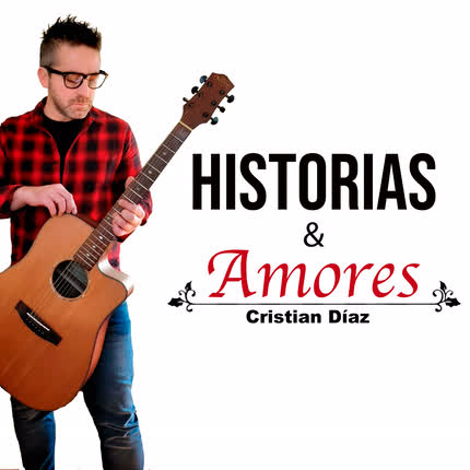Carátula CRISTIAN DIAZ - Historias & Amores