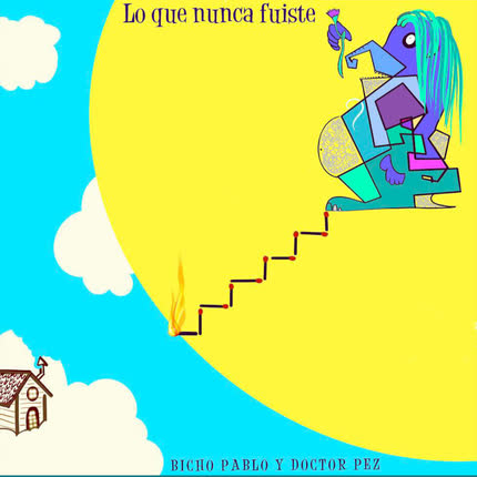 Carátula BICHO PABLO & DOCTOR PEZ - Lo que nunca fuiste