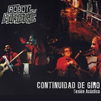 Carátula ROBOT THE MIMBRE - Continuidad de Giro, Sesión Acústica