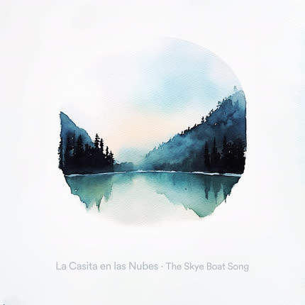 Carátula LA CASITA EN LAS NUBES - The Skye Boat Song