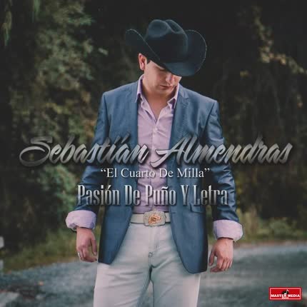 Carátula SEBASTIAN ALMENDRAS - Pasión de Puño y Letra