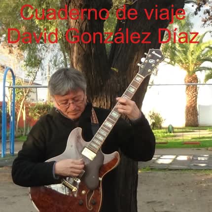 Carátula DAVID GONZALEZ DIAZ - Cuaderno de Viaje