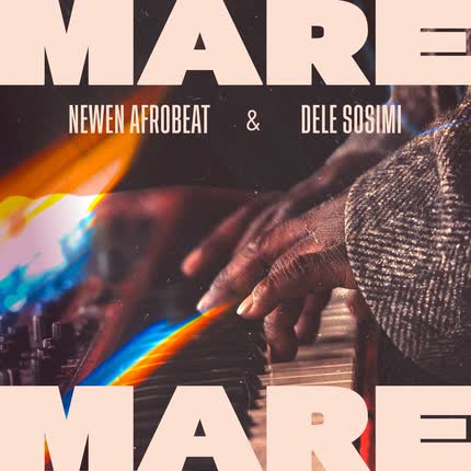 Carátula NEWEN AFROBEAT & DELE SOSIMI - Mare Mare