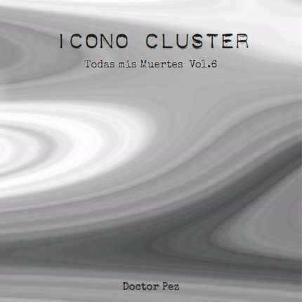 Carátula DOCTOR PEZ - Icono Cluster (Todas mis Muertes) (Vol. 6)