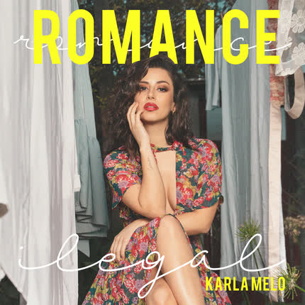 Carátula KARLA MELO - ROMANCE ILEGAL