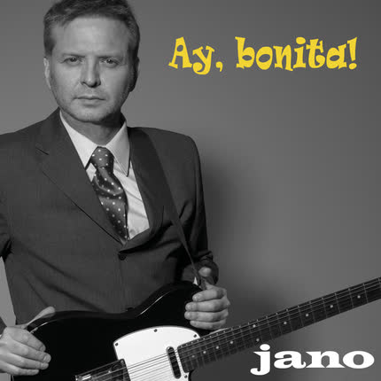 Carátula JANO - Ay, bonita!