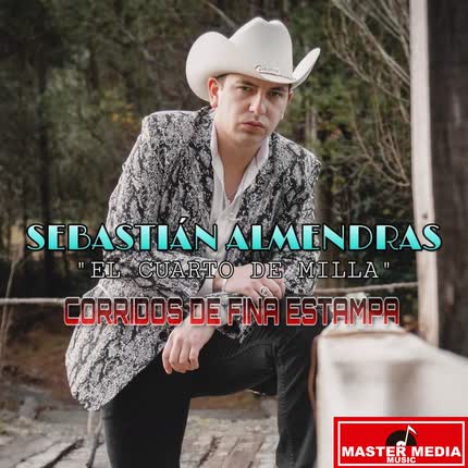 Carátula SEBASTIAN ALMENDRAS - Corridos de Fina Estampa