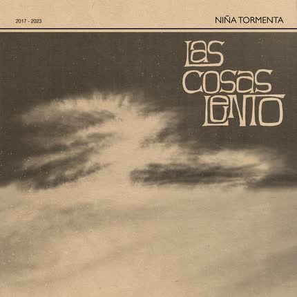 Carátula NIÑA TORMENTA - Las Cosas Lento