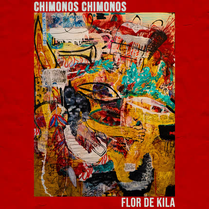 Carátula CHIMONOS CHIMONOS - Flor de Kila