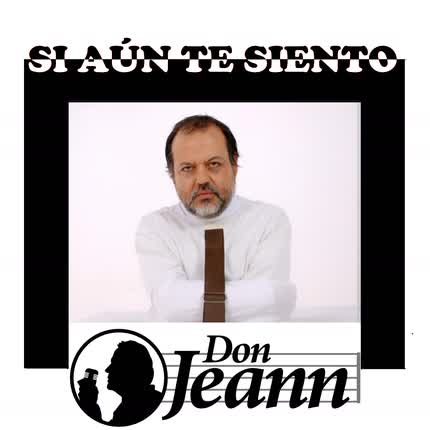 Carátula DON JEANN - Si Aún Te Siento