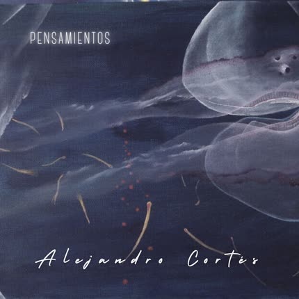 Carátula ALEJANDRO CORTES - Pensamientos