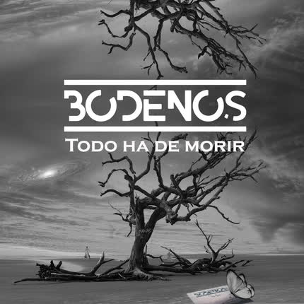 Carátula BODENOS - Todo Ha de Morir