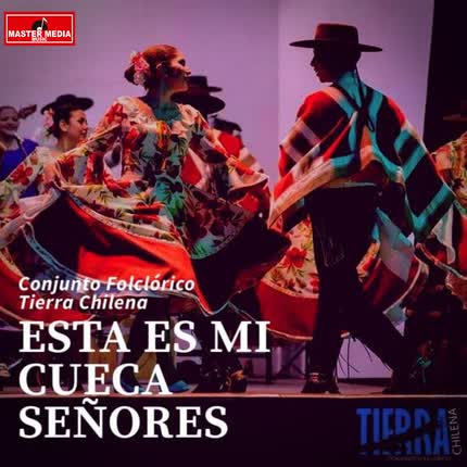 Carátula CONJUNTO TIERRA CHILENA - Esta Es Mi Cueca Señores