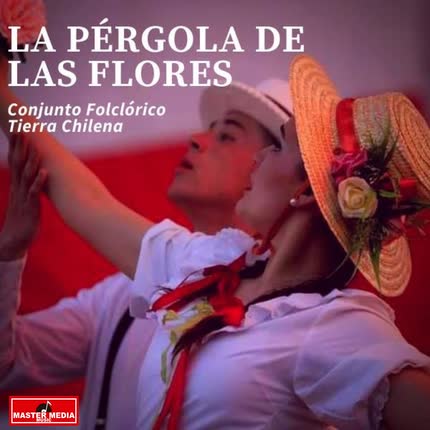 Carátula CONJUNTO TIERRA CHILENA - La Pérgola De Las Flores