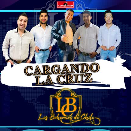 Carátula LOS BOHEMIOS DE CHILE - Cargando la Cruz